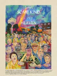 “Some Kind of Heaven”: An Artistic Look at Aging and Community