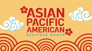 Asian American Pacific Islander Heritage month at Cherokee