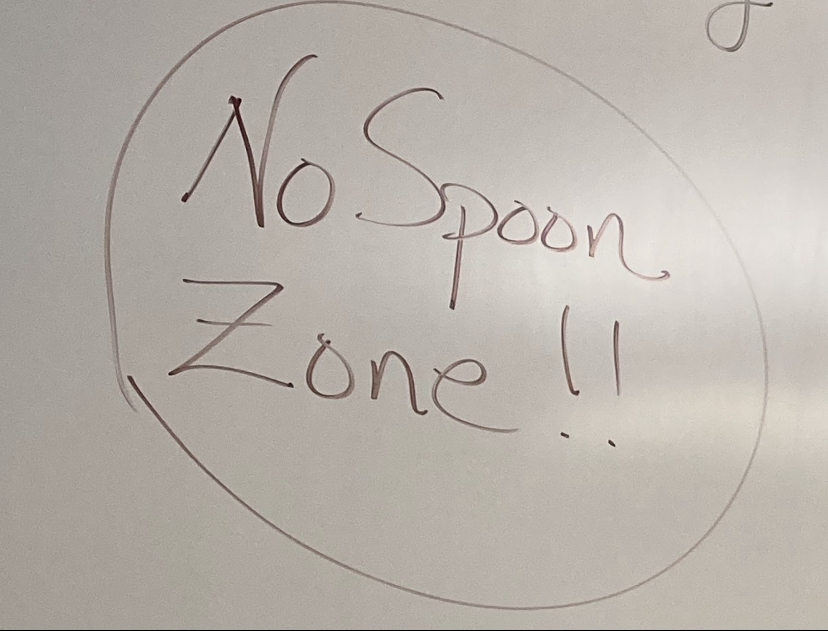A classroom reminding its student that it is a spoon free classroom for the remainder of the game.
